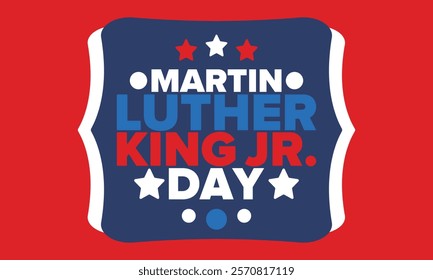 Martin Luther King, Jr. Day. Celebrated annual in United States in January, federal holiday. African American Rights Fighter. Patriotic american elements. Poster, card, banner, background. Vector