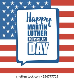 Martin Luther King Jr. Day greeting card type design vector elements. MLK typography lettering quote vector poster on USA flag background.