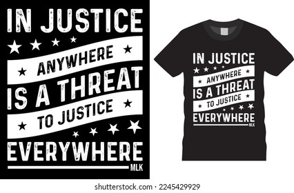 Martin Luther king jr t-shirt design vector template.  Mlk  Day in USA, lettering inspirational quotes, Motivational Awareness, design for banner, poster, tshirt, card, vector, illustration