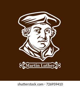 Martin Luther. Protestantism. Leaders Of The European Reformation.