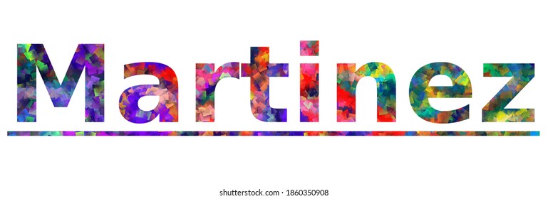 Martinez. Colorful typography text banner. Vector the word martinez california design