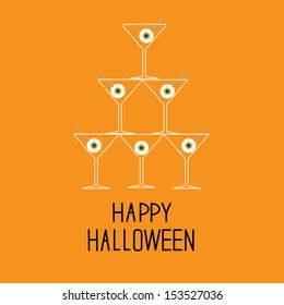 Martini glasses pyramid with eyeballs. Happy Halloween card. Vector illustration