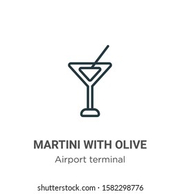 Martini with olive outline vector icon. Thin line black martini with olive icon, flat vector simple element illustration from editable airport terminal concept isolated on white background