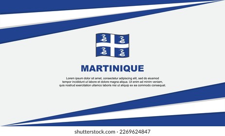 Martinique Flag Abstract Background Design Template. Martinique Independence Day Banner Cartoon Vector Illustration. Martinique Design