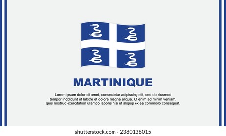 Martinique Flag Abstract Background Design Template. Martinique Independence Day Banner Social Media Vector Illustration. Martinique Cartoon