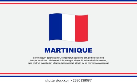 Martinique Flag Abstract Background Design Template. Martinique Independence Day Banner Social Media Vector Illustration. Design