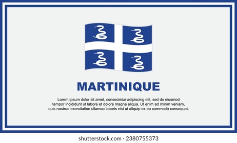 Martinique Flag Abstract Background Design Template. Martinique Independence Day Banner Social Media Vector Illustration. Martinique Banner