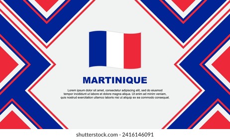 Martinique Flag Abstract Background Design Template. Martinique Independence Day Banner Wallpaper Vector Illustration. Vector