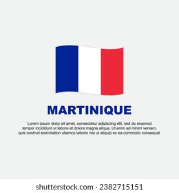 Martinique Flag Background Design Template. Martinique Independence Day Banner Social Media Post. Background