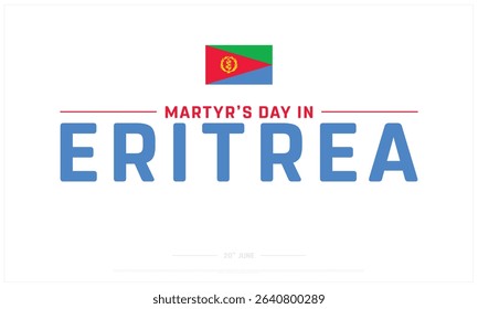 Martyr's Day in Eritrea design on white background, Typographic Design of Martyr's Day in Eritrea, Vector Design of Martyr's Day in Eritrea, Martyr's Day in Eritrea