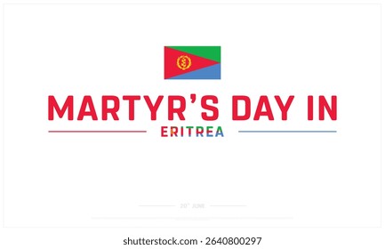Martyr's Day in Eritrea design on white background, Typographic Design of Martyr's Day in Eritrea, Vector Design of Martyr's Day in Eritrea, Martyr's Day in Eritrea