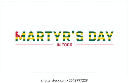 Martyr's Day in Togo design on white background, Typographic Design of Martyr's Day in Togo, Vector Design of Martyr's day in Togo, Martyr's day in Togo