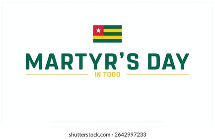Martyr's Day in Togo design on white background, Typographic Design of Martyr's Day in Togo, Vector Design of Martyr's day in Togo, Martyr's day in Togo