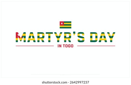 Martyr's Day in Togo design on white background, Typographic Design of Martyr's Day in Togo, Vector Design of Martyr's Day in Togo, Martyr's Day in Togo