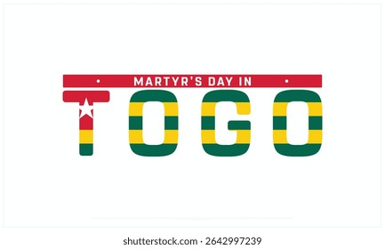 Martyr's Day in Togo design on white background, Typographic Design of Martyr's Day in Togo, Vector Design of Martyr's Day in Togo, Martyr's Day in Togo