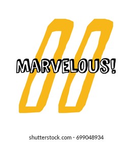 Marvellous  Brush Lettering Vector Illustration Design
