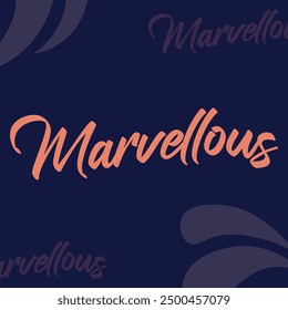 "MARVELLOUS" perfect for stickers, merchandise and apparel designs. This Typography design offers high-quality, eye-catching typography, easy to use and scalable. Perfect for your design needs. 