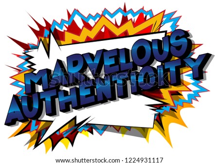 Marvelous Authenticity - Vector illustrated comic book style phrase.