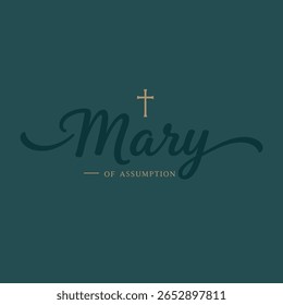 Mary text lettering handwritten and logo for the Assumption of Mary Celebration Day greeting in flat vector style. Virgin Mary icon vector. Assumption of Mary Poster, August 15