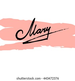Mary. Vector illustration. Female name.Black and white graphic, pink background. Lettering. Handwritten letters. Good for invitation cards, textile printing etc.