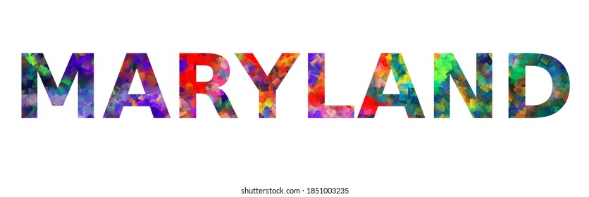 MARYLAND. Colorful typography text banner. Vector the word maryland design