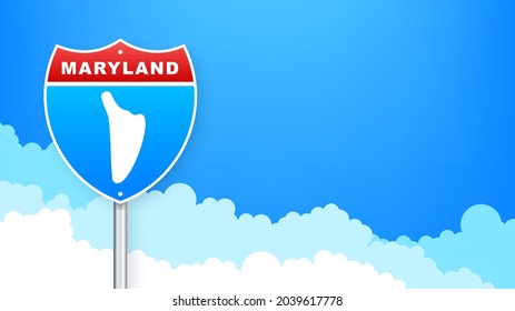 Maryland map on road sign. Welcome to State of Maryland. Vector illustration.