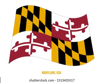 Maryland (USA State) Flag Waving Vector Illustration on White Background. Flag of the United States of America.