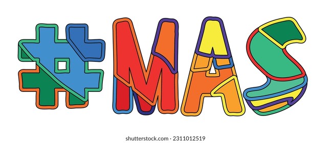 #MAS. Bright funny cartoon color doodle isolated text. Hashtag # MAS for print, social network, advertising banner, t-shirt design. Stock vector picture.