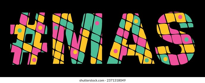 MAS Hashtag. Tricolor isolated letters from contrast flowing fluid shapes. Popular Hashtag #MAS for social networks, web resources, mobile applications, t-shirts. Stock vector