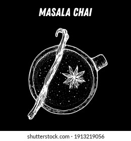 Masala chai sketch, Indian food. Hand drawn vector illustration. Sketch style. Top view. Vintage vector illustration.