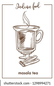 Masala tea with cinnamon in glass cup from Indian food. Hot oriental drink based on mix of condiments and herbs with steam above isolated cartoon monochrome vector illustration on white background.