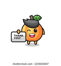 the mascot of the apricot holding a banner that says thank you , cute style design for t shirt, sticker, logo element