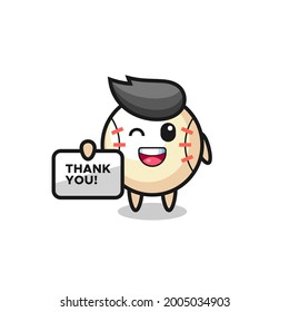 the mascot of the baseball holding a banner that says thank you , cute style design for t shirt, sticker, logo element