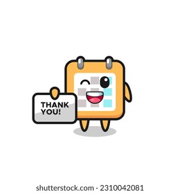 the mascot of the calendar holding a banner that says thank you , cute style design for t shirt, sticker, logo element