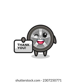 the mascot of the car wheel holding a banner that says thank you , cute style design for t shirt, sticker, logo element