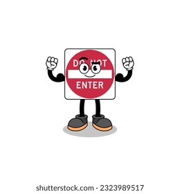 Mascot cartoon of do not enter road sign posing with muscle , character design