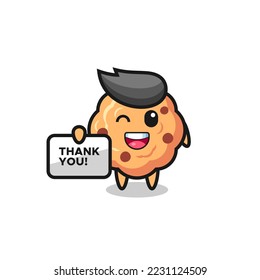 the mascot of the chocolate chip cookie holding a banner that says thank you , cute style design for t shirt, sticker, logo element