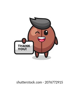 the mascot of the coffee bean holding a banner that says thank you , cute style design for t shirt, sticker, logo element