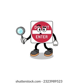 Mascot of do not enter road sign searching , character design