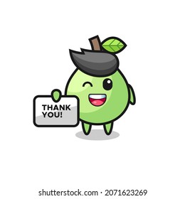 the mascot of the guava holding a banner that says thank you , cute style design for t shirt, sticker, logo element