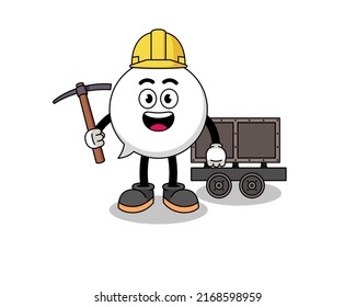 Mascot Illustration of speech bubble miner , character design