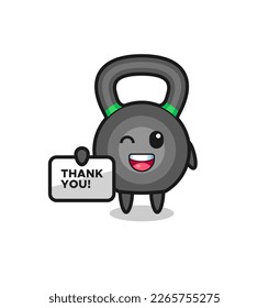 the mascot of the kettleball holding a banner that says thank you , cute style design for t shirt, sticker, logo element