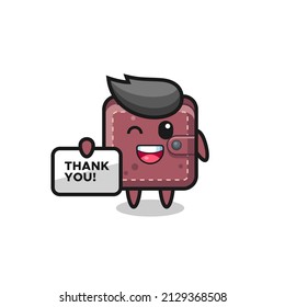 the mascot of the leather wallet holding a banner that says thank you , cute style design for t shirt, sticker, logo element