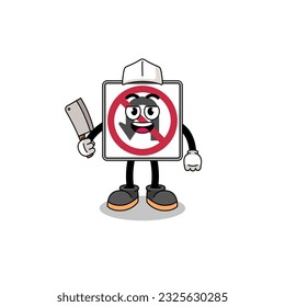 Mascot of no U turn road sign as a butcher , character design