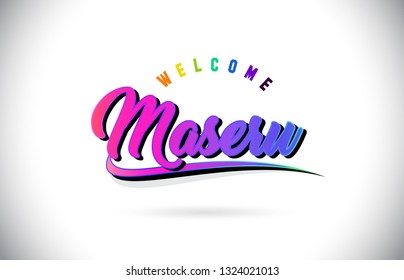Maseru Welcome To Word Text with Creative Purple Pink Handwritten Font and Swoosh Shape Design Vector Illustration.