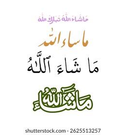 Masha Allah é uma frase árabe que significa "O que Deus quis", usada para expressar admiração, apreço ou joy.in um 4- design diferente. 
