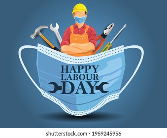 Mask With Happy Labor Day Lettering. Labor Day On 1 May. Coronavirus, Covid-19 Concept. Vector Illustration Design.