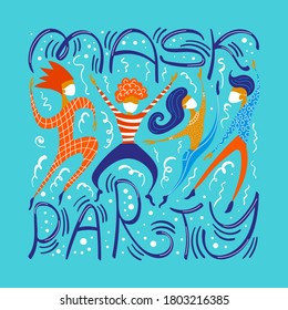 El concepto de la fiesta de la máscara dibujado a mano. Bailando con letras y confetti sobre fondo azul. Ilustración vectorial pandémica.