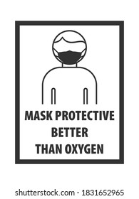 The mask protective better than oxygen.  Silhouette person with mask over their face in gray. Prevent COVID-19. Symbol can be used during coronavirus or covid outbreak. EPS10.