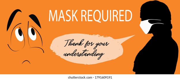 Mask required poster. Woman profile silhouette wearing a face mask says to a cartoon: Thank for your understanding.  New normal concept for coronavirus covid-19 prevention campaign.